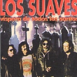 Los Suaves - Víspera de todos los santos