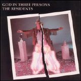 The Residents - God in Three Persons