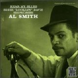 Al Smith - Hear my blues