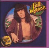 Bill Wyman - Monkey Grip