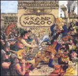 Frank Zappa - The Grand Wazoo