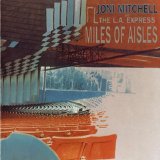 Joni Mitchell - Miles Of Aisles