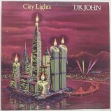 Dr. John - City Lights