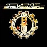 Bachman-Turner Overdrive - Four Wheel Drive