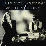 John McVie - John McVie's "Gotta Band" With Lola Thomas