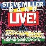 Steve Miller Band - Steve Miller Band Live!