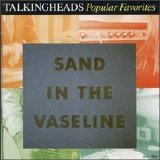 Talking Heads - Sand In The Vaseline: Popular Favorites 1976-1992