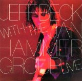 Jeff Beck - Jeff Beck With The Jan Hammer Group Live