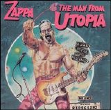 Frank Zappa - The Man From Utopia