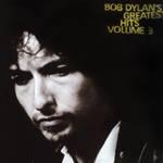 Bob Dylan - Greatest Hits Volume 3