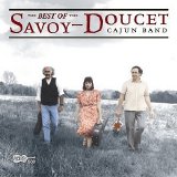 Savoy-Doucet Cajun Band - Best Of Savoy-Doucet Cajun Band