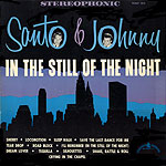 Santo & Johnny - In The Still Of The Night