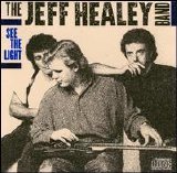 The Jeff Healey Band - See The Light