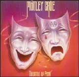 Motley Crue - Theatre Of Pain