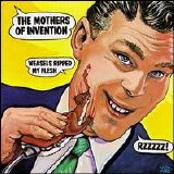 Frank Zappa - Weasels Ripped My Flesh