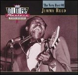 Jimmy Reed - The Very Best Of Jimmy Reed