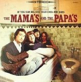 The Mamas & The Papas - If You Can Believe Your Eyes And Ears