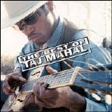 Taj Mahal - The Best Of Taj Mahal