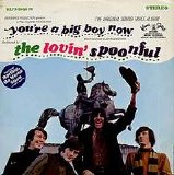 The Lovin' Spoonful - You're A Big Boy Now