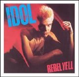 Billy Idol - Rebel Yell