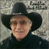 Ramblin' Jack Elliott - Friends Of Mine