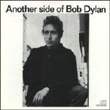 Bob Dylan - Another Side Of Bob Dylan