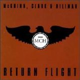 McGuinn, Clark & Hillman - Return Flight