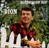 Dion - Runaround Sue