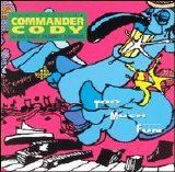 Commander Cody & His Lost Planet Airmen - Too Much Fun