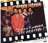 Frank Zappa - I Don't Wanna Get Drafted