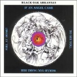 Black Oak Arkansas - If An Angel Came To See You