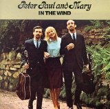 Peter, Paul & Mary - In the Wind