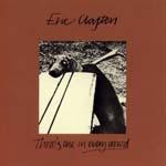 Eric Clapton - There's One In Every Crowd