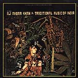 Ali Akbar Khan - Traditional Music Of India