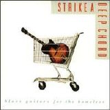 Various artists - Strike A Deep Chord: Blues Guitars For The Homeless
