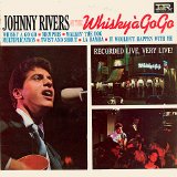 Johnny Rivers - At The Whisky Á Go Go