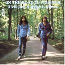 Alvin Lee & Mylon LeFevre - On The Road To Freedom