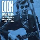 Dion - Bronx Blues: The Columbia Recordings (1962-1965)