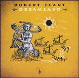 Robert Plant - Dreamland