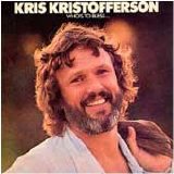 Kris Kristofferson - Who's To Bless And Who's To Blame