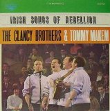 The Clancy Brothers & Tommy Makem - Irish Songs Of Rebellion