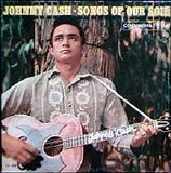 Johnny Cash - Songs Of Our Soil