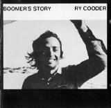 Ry Cooder - Boomer's Story