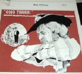 Utah Phillips - Good Though