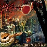 Rob Rock - Garden Of Chaos