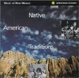 Music Of New Mexico - Native American Traditions
