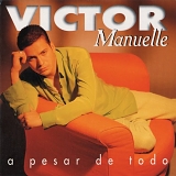 Victor Manuelle - A PESAR DE TODO