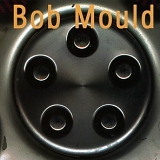 Bob Mould - Bob Mould