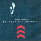 Peter Gabriel - The Moon And The Water