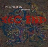 Incapacitants - Sec End